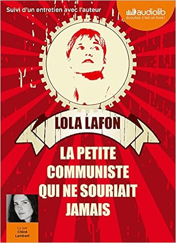 La Petite Communiste Qui Ne Souriait Jamais Livre Audio 1 Cd Mp3 Avant Propos Extrait Et Remerciements Lus Par L Auteur Entretien Litterature Amazon De Lafon Lola Lambert Chloe Fremdsprachige Bucher La Petite Communiste Qui Ne Souriait Jamais Livre Audio 1 Cd Mp3 Avant Propos Extrait Et Remerciements Lus Par L Auteur Entretien Litterature Amazon De Lafon Lola Lambert Chloe Fremdsprachige Bucher