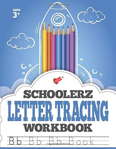 Schoolerz™ Letter Tracing Workbook: Handwriting Worksheets for Learning Letters and Words (Schoolerz™ Formations Collection)