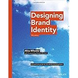Designing Brand Identity: An Essential Guide for the Whole Branding Team