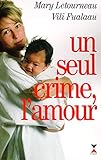 Un seul crime, l'amour by