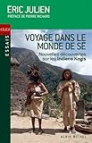 Voyage dans le monde de Sé : Nouvelles découvertes sur les Indiens Kogis by 