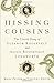 Hissing Cousins: The Untold Story of Eleanor Roosevelt and Alice Roosevelt Longworth
