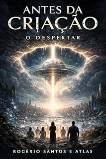 Livro Antes da Criação : O Despertar