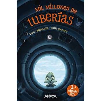 Mil millones de tuberías (Literatura Infantil (6-11 Años) - Narrativa Infantil) Mil millones de tuberías (Literatura Infantil (6-11 Años) - Narrativa Infantil)