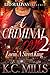 A Criminal Love Part 2 : Lovin' A Street King