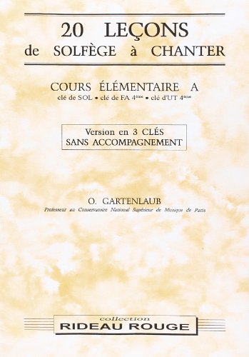 20 LECONS SOLFEGE A CHANTER : COURS ELEMENTAIRE A