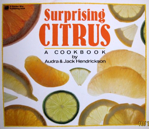 Surprising Citrus: A Cookbook