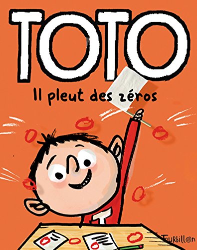Toto, Il Pleut Des Zeros (Tb.Toto) (French Edition) by Girard Franck