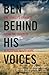 Ben Behind His Voices: One Family's Journey from the Chaos of Schizophrenia to Hope by Randye Kaye (2011-08-16) - Book by Randye G. Kaye