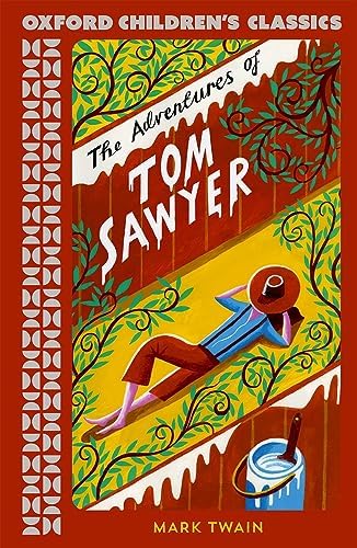 The Adventures of Tom Sawyer (Oxford Children's Classics): Twain