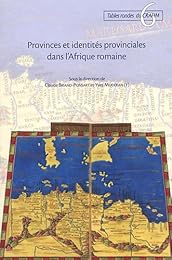 Provinces et identités provinciales dans l'Afrique romaine