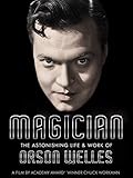 Magician-The-Astonishing-Life--Work-of-Orson-Welles