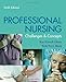 Professional Nursing: Concepts & Challenges, 6e (Chitty, Professional Nursing; Concepts and Challenges)