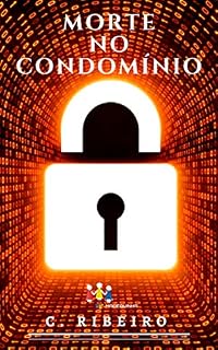 Livro Morte no condomínio (Coleção ciberamigos Livro 1)