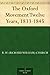 The Oxford Movement Twelve Years, 1833-1845 by 