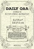Daily Q&A: Author Edition: A Journal for Positivity, Kindness, and Productivity by Mickey Reed