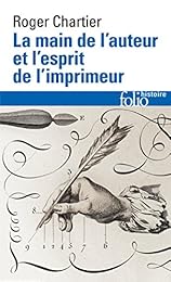 La  main de l'auteur et l'esprit de l'imprimeur