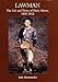 Lawman: Life and Times of Harry Morse, 1835–1912, The