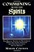 Communing With the Spirits: The Magical Practice of Necromancy Simply and Lucidly Explained, With Fu by Martin Coleman