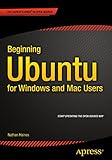 Beginning Ubuntu for Windows and Mac Users by Nathan Haines