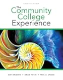 The Community College Experience (4th Edition)