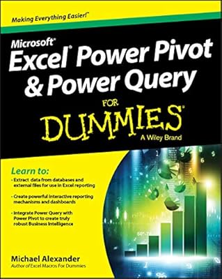 Excel Power Pivot Power Query For Dummies For Dummies Computers Alexander Michael 9781119210641 Amazon Com Books