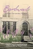Bombweed: Adapted from an Unpublished Novel Written in 1947 by Margaret Smith by