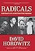 Radicals: Portraits of a Destructive Passion