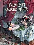 L'Assassin qu'elle mérite - Tome 02: La Fin de l'innocence (L'Assassin qu'elle mérite (2)) (French Edition) by 