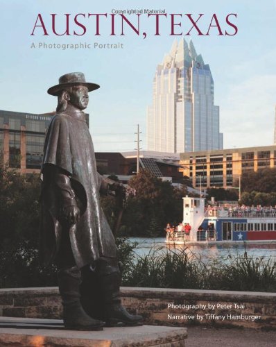 Austin, Texas: A Photographic Portrait by Tiffany Hamburger