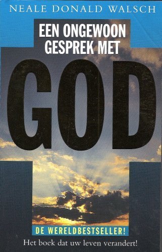 EEN Ongewoon Gesprek Met GOD