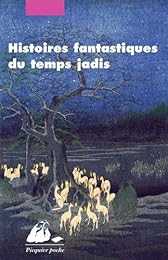 Histoires fantastiques du temps jadis
