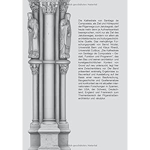 Santiago de Compostela: Pilgerarchitektur und bildliche Repräsentation in neuer Perspektive (English, German and Spanish Edition)