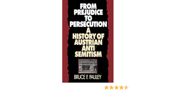 [DOC] From prejudice to persecution a history of austrian anti semitism