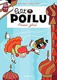 Petit Poilu - tome 10 - Amouuur glacé (French Edition) by 