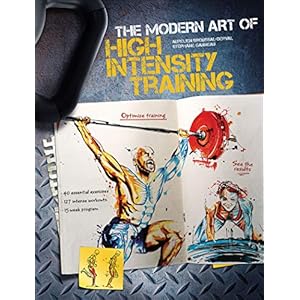 The-Modern-Art-of-High-Intensity-Training-Paperback--February-21-2017 The Modern Art of High Intensity Training