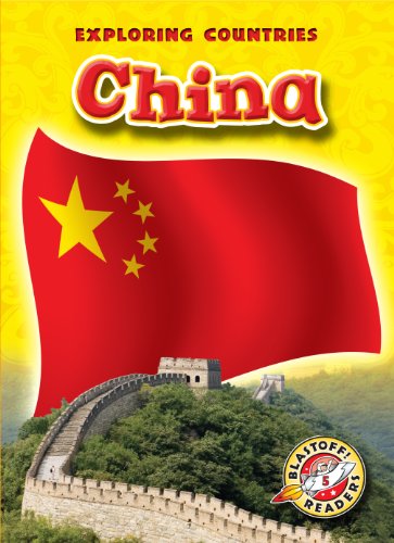 China (Blastoff! Readers: Exploring Countries) (Blastoff! Readers: Exploring Countries: Level 5) (Blastoff! Readers: Exploring Countries: Level 5 (Library))