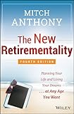 The New Retirementality: Planning Your Life and Living Your Dreams...at Any Age You Want