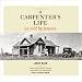 A Carpenter's Life as Told by Houses by 