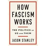 How Fascism Works: The Politics of Us and Them