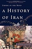 A History of Iran: Empire of the Mind
