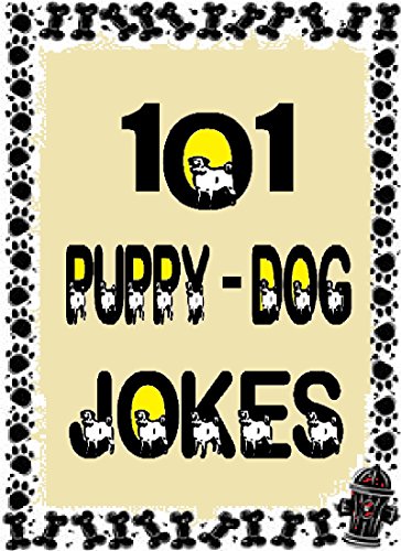 101 Puppy-Dog Jokes