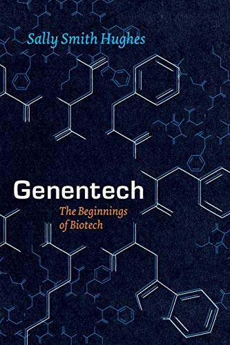 Genentech: The Beginnings of Biotech (Synthesis) cover
