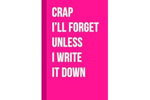 Crap I'll Forget Unless I Write It Down: Pink Funny Gift Notebook Journal for Seniors, Elderly Mom, Best Friend Gifts for Women Over 50 60 70, Retirement Gifts for Coworkers Female