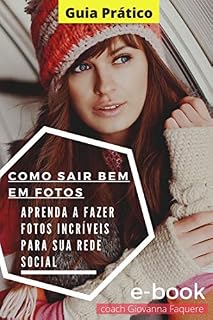 Livro Como sair Bem em Fotos: Guia Pratico