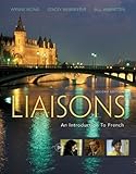 Liaisons: An Introduction to French (with iLrnTM Heinle Learning Center, 4 Terms (24 months) Printed Access Card) (World Languages)