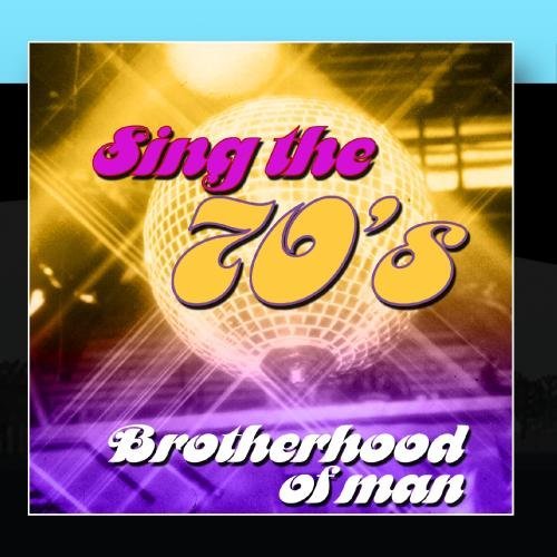 Brotherhood Of Man - Sing the 70