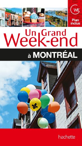 Un  grand week-end à Montréal