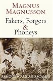 "Fakers, Forgers & Phoneys Famous Scams and Scamps" av Magnus Magnusson
