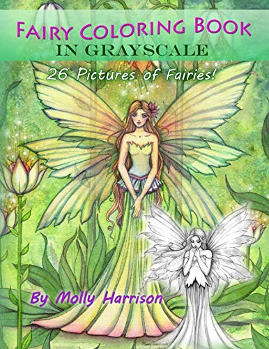 Fairy Coloring Book in Grayscale - Adult Coloring Book by Molly Harrison: Flower Fairies and Celestial Fairies in Grayscale by Molly Harrison